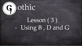 Gothic Lesson 3  Sounds of BD and G [upl. by Dorrej]