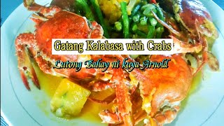 Gatang Kalabasa with CrabsLutong Bahay ni kuya Arnold [upl. by Abigale]