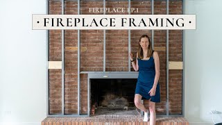 Framing Over Our Brick Fireplace  Fireplace Pt 1 [upl. by Joao899]