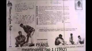 Girish  Meaningless Rap 1992 [upl. by Acinorav255]