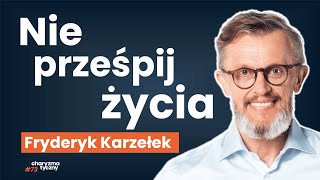 Jak wziąć odpowiedzialność za swoje ŻYCIE i iść po swoje Motywacja do zmian  Fryderyk Karzełek [upl. by Tish]