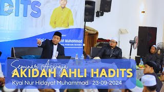 Seminar Aswaja Kyai Nur Hidayat Muhammad quotAKIDAH AHLI HADITSquot [upl. by Rissa]