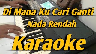 Di Mana Ku Cari Ganti Karaoke PRamlee Nada Rendah [upl. by Annohsed]