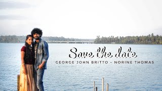 CINEMATIC WEDDING  SAVE THE DATE VIDEO  george john britto  Norine thomas [upl. by Otero]