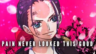 NICO ROBIN AMV Pain Never Looked This Good [upl. by Bobker]