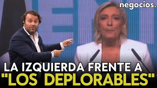 “Los deplorables” y la derecha no globalista así vende el globalismo la victoria de Le Pen [upl. by Wilkison794]