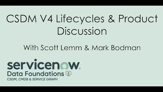 CSDM V4 Product and Lifecycle Discussion [upl. by Chrystel]