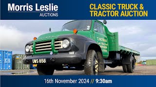 Morris Leslie Classic Truck and Tractor Auction 16112024 [upl. by Judus]