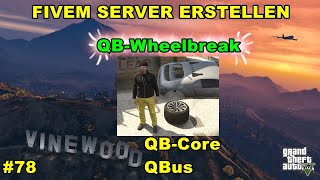 FiveM Server erstellen QbCore  Wheelbreak  78 [upl. by Thetisa725]