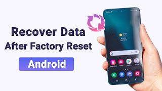 How to Recover Android Data After Factory Reset 2024 WithWithout Backup [upl. by Sialac]