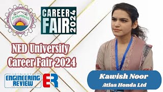 Kawish Noor  Atlas Honda Ltd  NED University  Career Fair 2024  Engineering Review  ER [upl. by Nahraf]