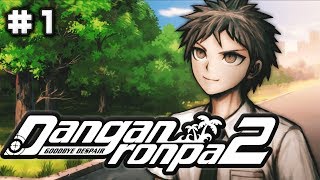 ARE YALL READY HERE WE GO AGAIN  Danganronpa 2 Goodbye Despair  Lets Play  Part 1 [upl. by Esinrahs]