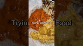 Trying Indian Food For The First Time 🇮🇳 food indianfood mukbang eating foodie [upl. by Claudy]