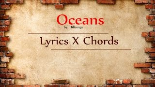 Oceans Lyrics And Chords [upl. by Hatokad]