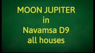 MOONJUPITER conjunction in NAVAMSA D9 hindi Vedic astrology [upl. by Mapel]