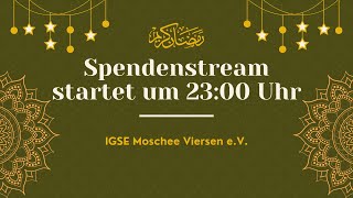 SPENDEN LIVE STREAM IGSE MOSCHEE VIERSEN [upl. by Derej]