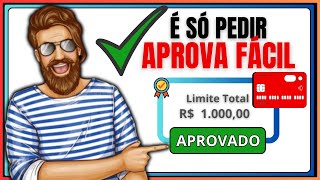 âœ… CARTÃƒO DE CRÃ‰DITO FÃCIL DE SER APROVADO PELA INTERNET  CARTÃƒO DE CRÃ‰DITO FÃCIL DE SER APROVADO [upl. by Shiff498]