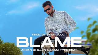 SOLD Arjan Dhillon X Mxrci Ilzaam Type Beat quotBlamequot  Arjan Dhillon Saroor Type Beat [upl. by Pineda]