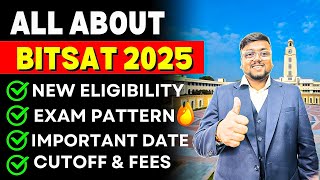 BITSAT 2025 Registration Date Application Form Exam Date Eligibility  BITSAT 2025 Exam Date [upl. by Marys472]