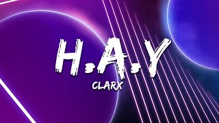 Clarx  HAY [upl. by Oiredised763]