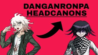 Danganronpa Headcanons  Submitted by Youtube Comments and Discord [upl. by Norat]