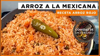 Arroz a la Mexicana  Como hacer el mejor Arroz Rojo [upl. by Yde]