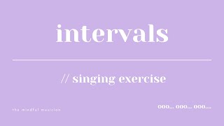 INTERVAL SINGING EXERCISE [upl. by Baird]