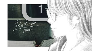 Aimer「Refrain 3 nuits ver」Music Video [upl. by Notsla]