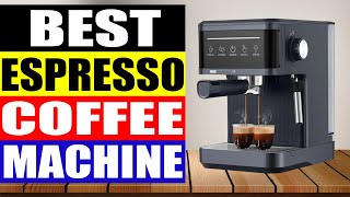 Top 5 Best Espresso Coffee Machine in 2024 [upl. by Rutger161]