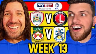 LEAGUE 1 WEEK 13 PREDICTIONS [upl. by Lamag704]