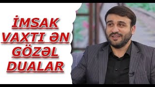 İmsak vaxtı ən gözəl dualar  Hacı Ramildən sizlər üçün hacət üçün [upl. by Litton]