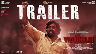 Viduthalai Part 2  Official Trailer  Vetri Maaran  Vijay Sethupathi  Ilayaraaja  Soori [upl. by Ahsienek]