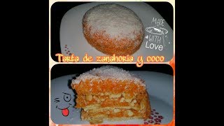 TARTA DE ZANAHORIA Y COCO SIN HORNOMUY SANA Y DELICIOSA [upl. by Ziana]