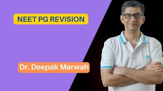 NEET PG REVISION  Dr Deepak Marwah [upl. by Ecyal]