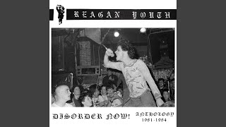 Reagan Youth Original RRadical Mix [upl. by Anhpad780]