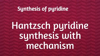 Hantzsch pyridine synthsis [upl. by Sucam]