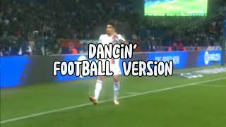 Dancin Football Version [upl. by Idissac]