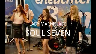 Lady Marmelade  Labelle Cover  Soul7  Parkrestaurant Rheinaue Bonn 2020 [upl. by Eyaj]