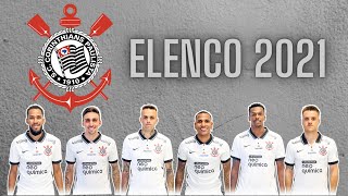 CONHEÇA O ELENCO DO CORINTHIANS PARA 2021 [upl. by Eilegna]