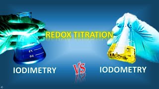 IODIMETRY VERSUS IODOMETRY REDOX TITRATION [upl. by Irik]