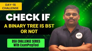 Check if a BT is BST or not  Day  16 Challenge  Code with Reddy Sir  Code with ExamPreptool [upl. by Brasca]