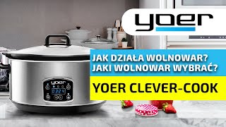 Co to jest wolnowar Jak działa wolnowar Jaki wolnowar wybrać YOER CleverCook [upl. by Amsirp]