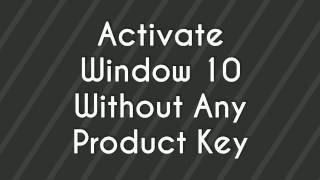 Activate Window 88110 Without Product Key  2018 100 Working [upl. by Browne296]