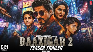 Baazigar 2  Trailer 2024  Shah Rukh Khan Aaryan Khan Suhana Khan Madhuri Dixit  TSeries [upl. by Brunk133]