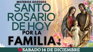 💝ROSARIO POR LA FAMILIA HOY📿Oracion Catolica oficial ala Virgen María🙏Sabado 14 DE DICIEMBRE✅ [upl. by Nnyledam]