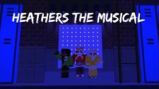 Heathers The Musical Minecraft Teaser [upl. by Shuler323]