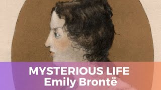 Emily Brontës Mysterious Life amp Timeless Legacy [upl. by Ahsema]