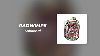 RADWIMPS  「そっけない」 Sokkenai Romaji Lyrics Terjemahan Indonesia [upl. by Aicatsal]