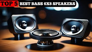 TOP 5 BEST BASS 6X8 SPEAKERS in 2024 [upl. by Yelyak200]