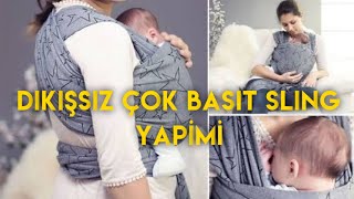 Sling nasıl yapılır  bağlanır yenidogan kangurusu evde kumastan sling yaptım [upl. by Laved944]